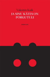 ja sinu kates on porgutuli