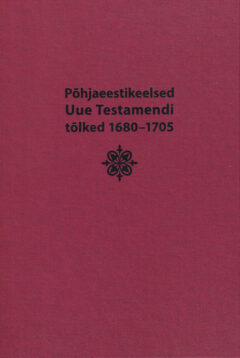 pohjaeestikeelsed_uue_testamendi_tolked